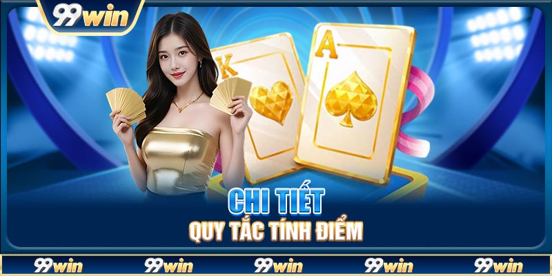 Chi tiết quy tắc tính điểm