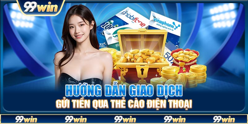 Hướng dẫn giao dịch gửi tiền qua thẻ cào điện thoại