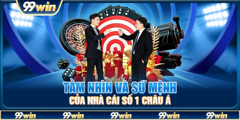 Tầm nhìn và sứ mệnh của nhà cái số 1 Châu Á