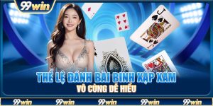 Thể lệ đánh bài Binh Xập Xám vô cùng dễ hiểu