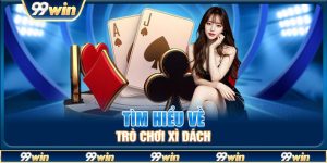 Tìm hiểu về trò chơi Xì dách